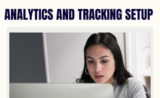  Analytics and Tracking Setup: Data-Driven Decisions From Day One 