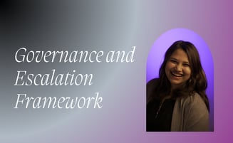  Governance and Escalation Framework: AI Systems Are Genuinely Owned 