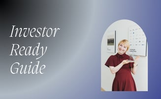  How to Get Investor Ready: Essentials for Your Pitch Deck and Contacts 