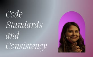  Code Standards and Consistency: Navigable Code Quality 