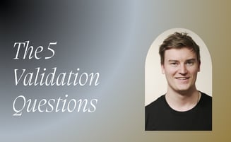  The 5 Validation Questions: What Every Project Must Answer Before Code 