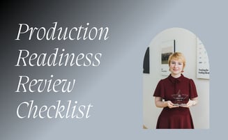  The Production Readiness Review Checklist 