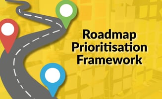  Prioritizing Your Product Roadmap: A Structured Framework for Success 