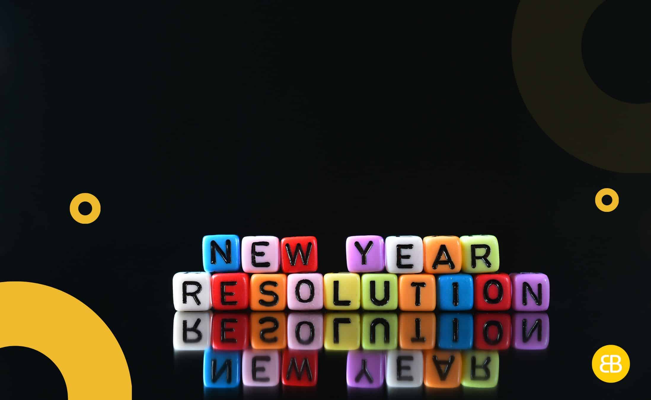 5 New Year Resolutions for You & your Mobile App